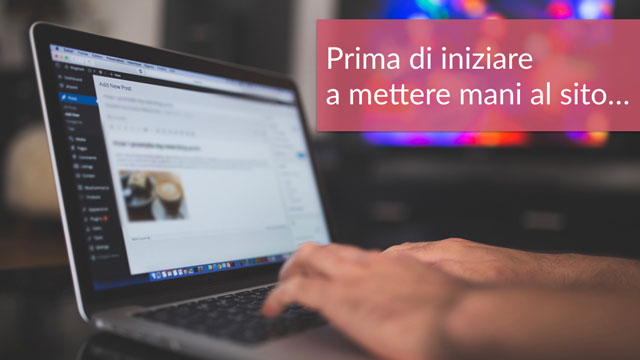 Prima di mettere mani al sito